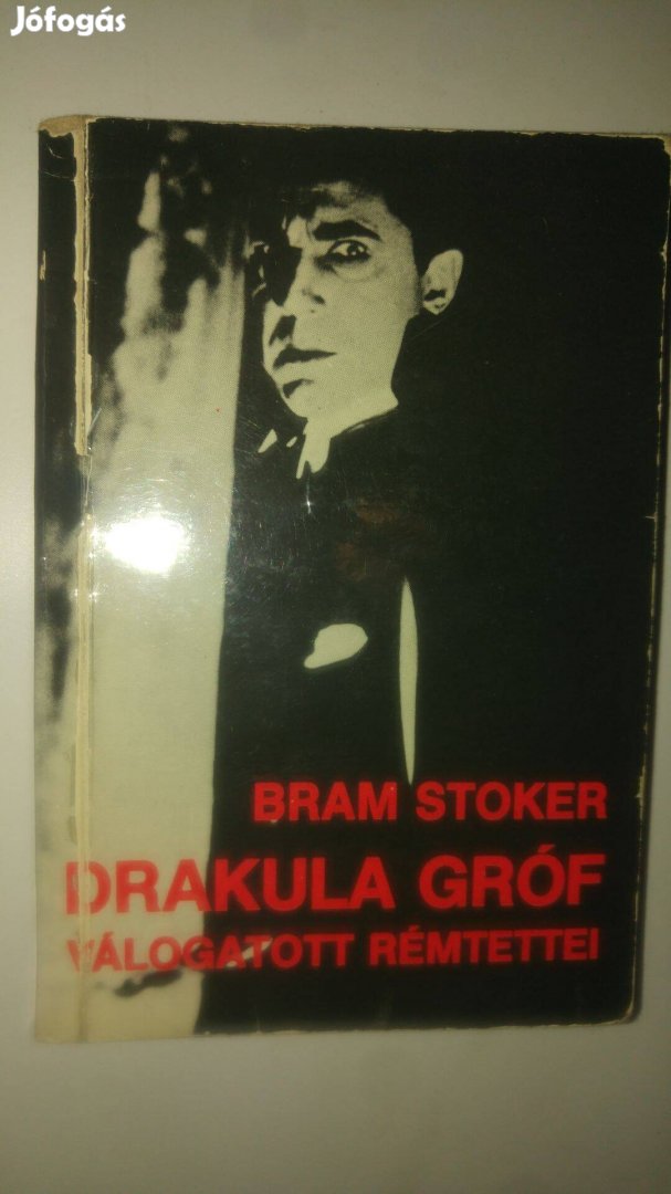 Bram Stoker Drakula gróf válogatott rémtettei