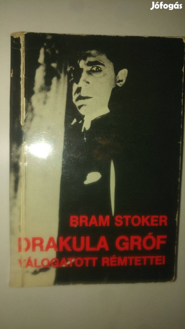 Bram Stoker Drakula gróf válogatott rémtettei