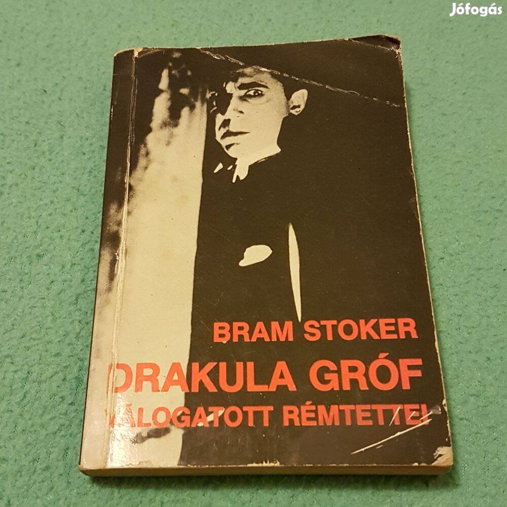 Bram Stoker - Drakula gróf válogatott rémtettei könyv