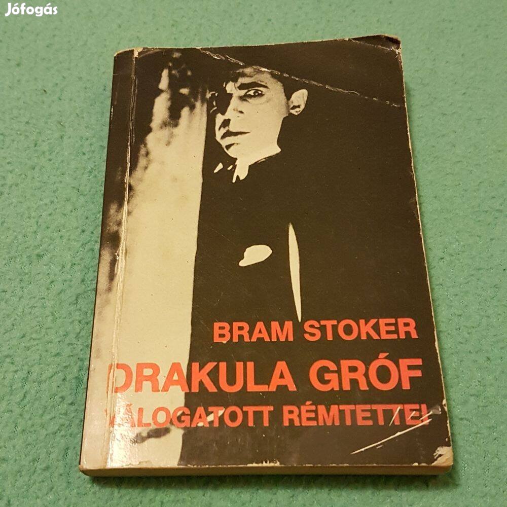 Bram Stoker - Drakula gróf válogatott rémtettei könyv