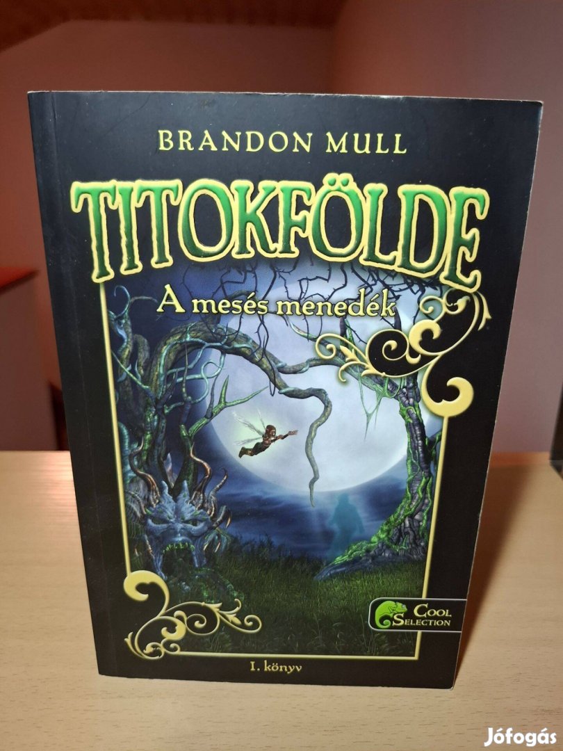 Brandon Mull: A mesés menedék