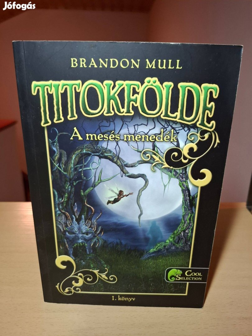 Brandon Mull: A mesés menedék