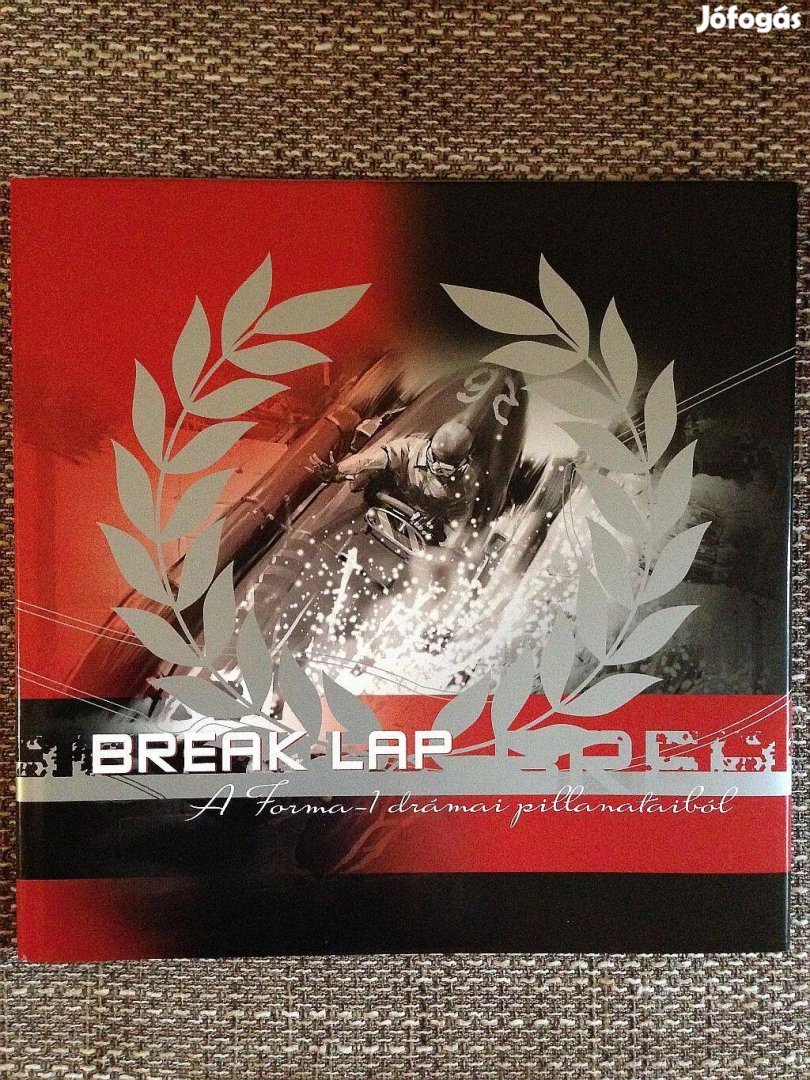 Break lap - A Forma-1 drámai pillanataiból