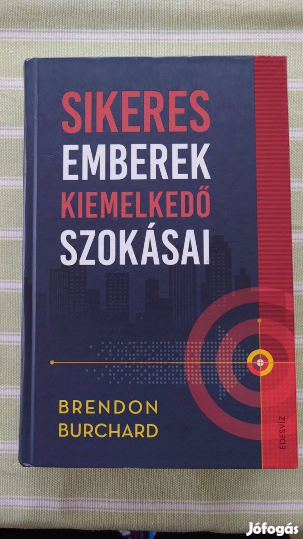 Brendon Burchard - Sikeres emberek kiemelkedő szokásai