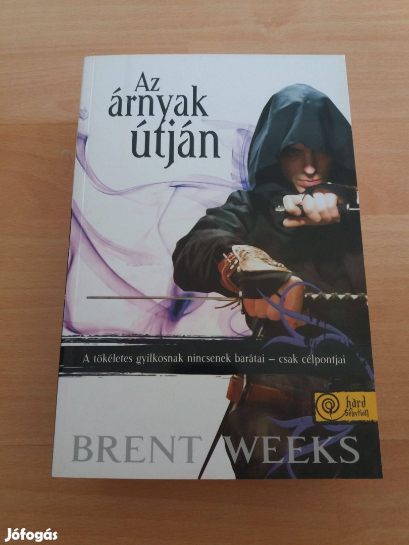 Brent Weeks: Az árnyak útján