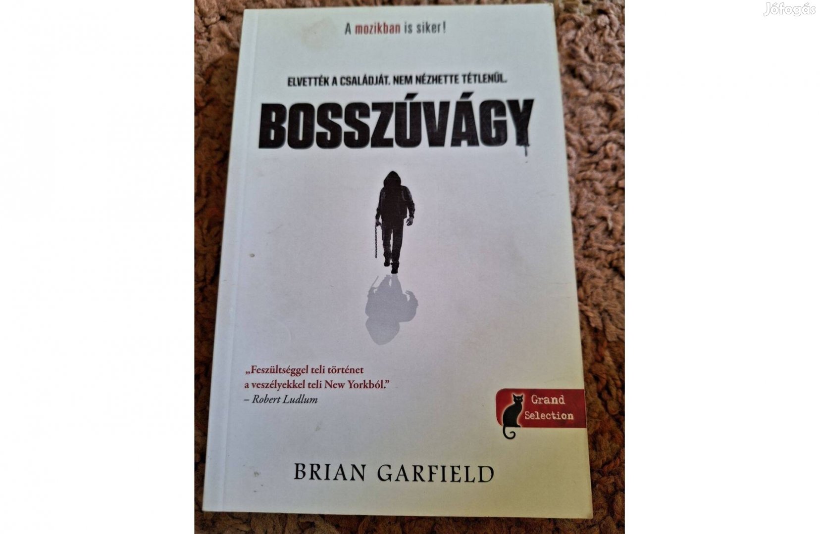 Brian Garfield : Bosszúvágy (Paul Benjamin 1)