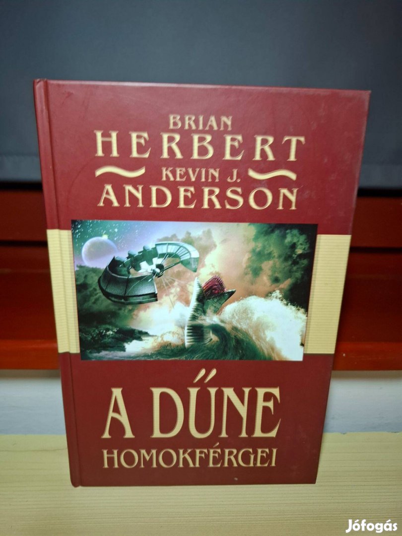 Brian Herbert Kevin J. Anderson: A Dűne homokférgei