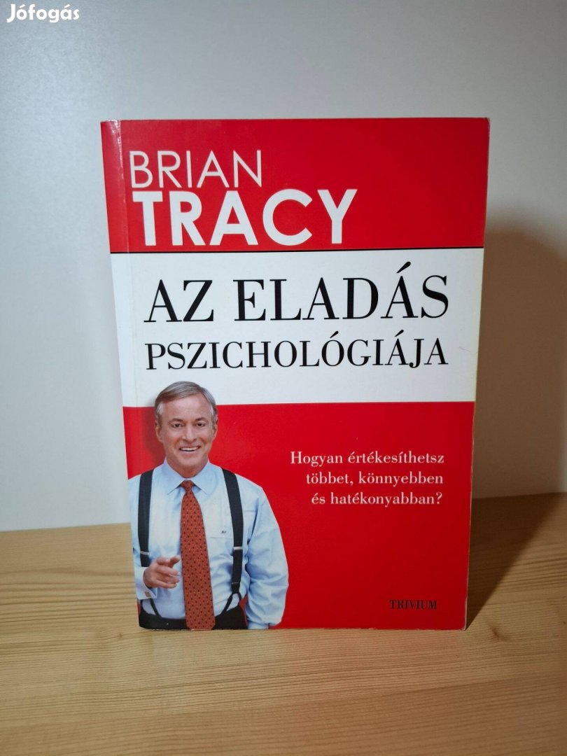 Brian Tracy: Az eladás pszichológiája