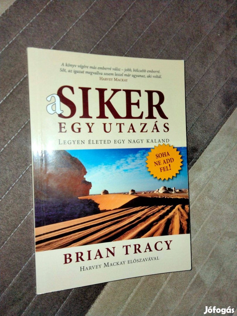 Brian Tracy : A siker egy utazás