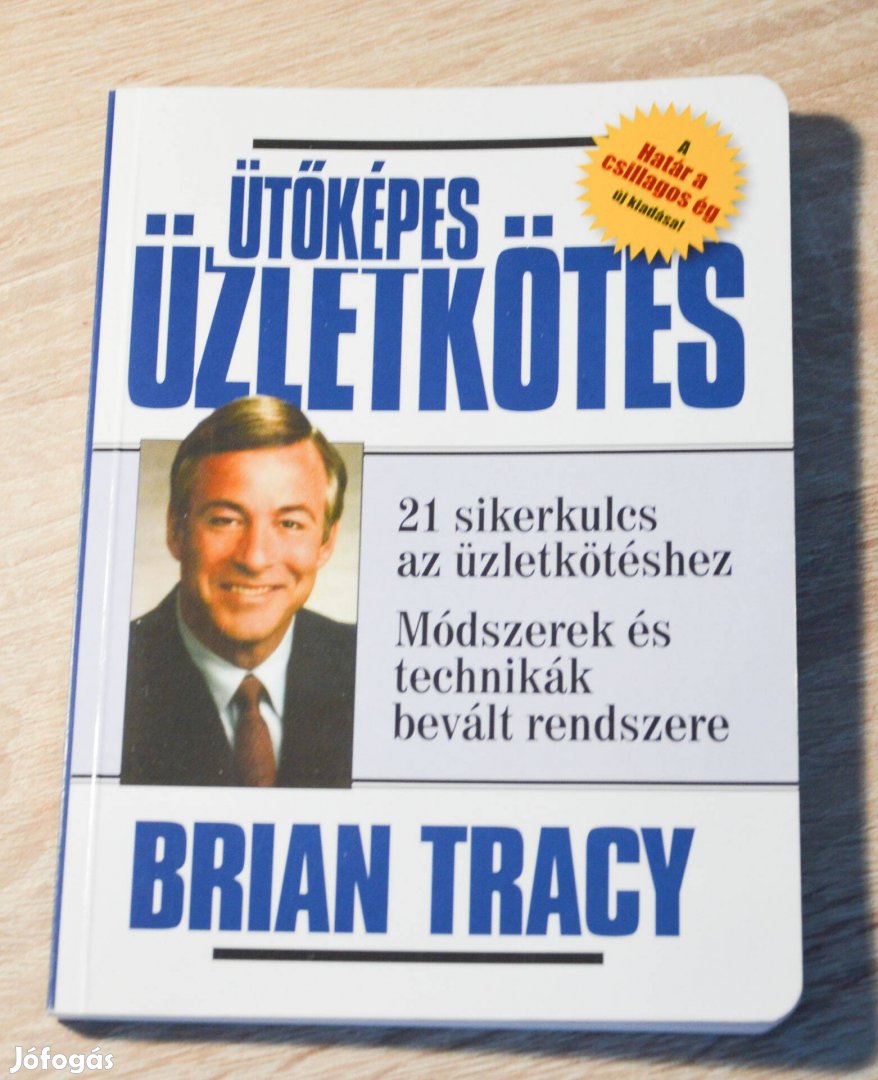 Brian Tracy - Ütőképes üzletkötés