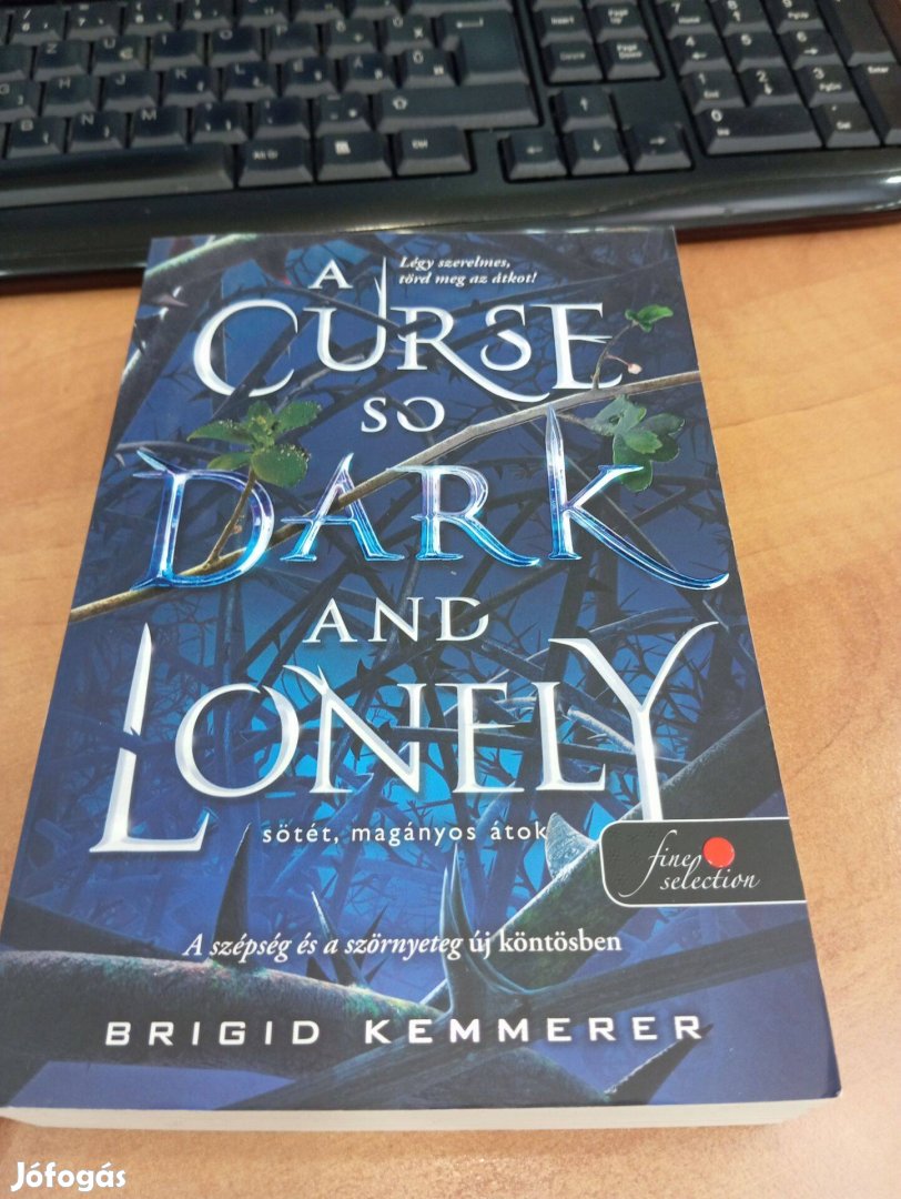 Brigid Kemmerer: A Curse So Dark and Lonely Sötét, magányos átok
