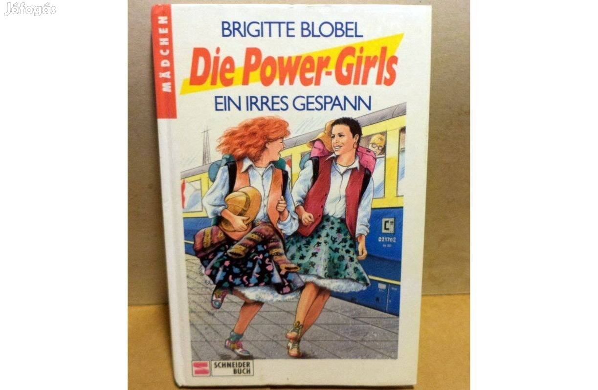 Brigitte Blobel: Die Power-Girls