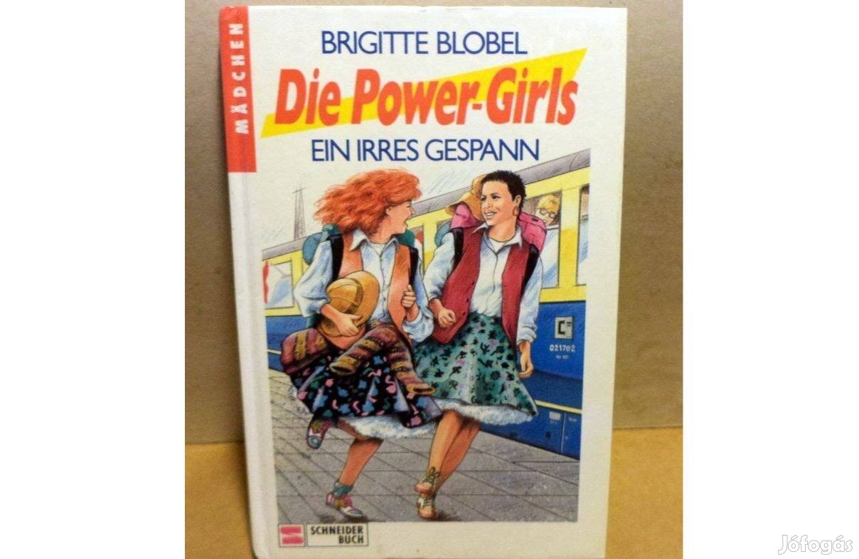 Brigitte Blobel: Die Power-Girls