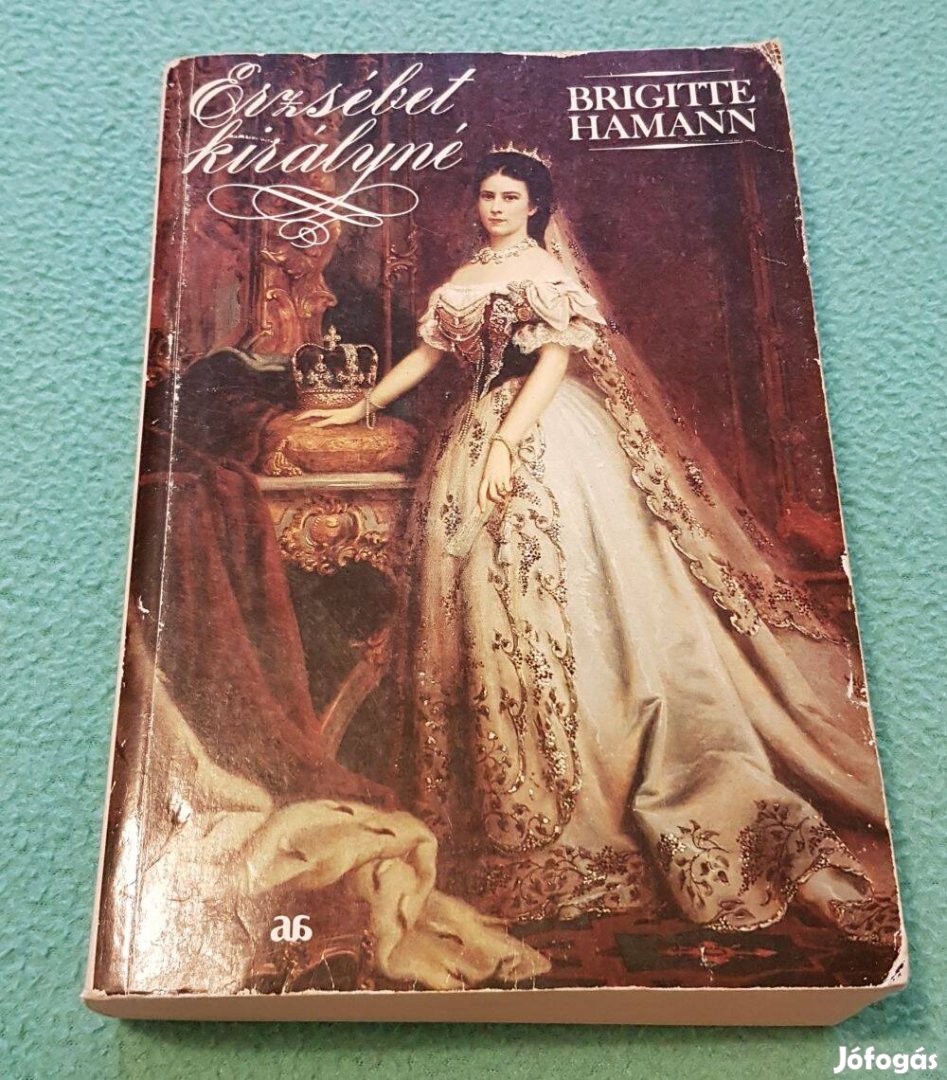 Brigitte Hamann - Erzsébet királyné könyv