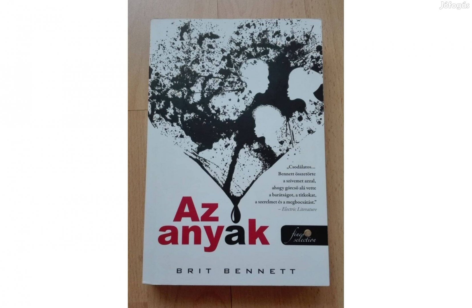 Brit Bennett - Az anyák