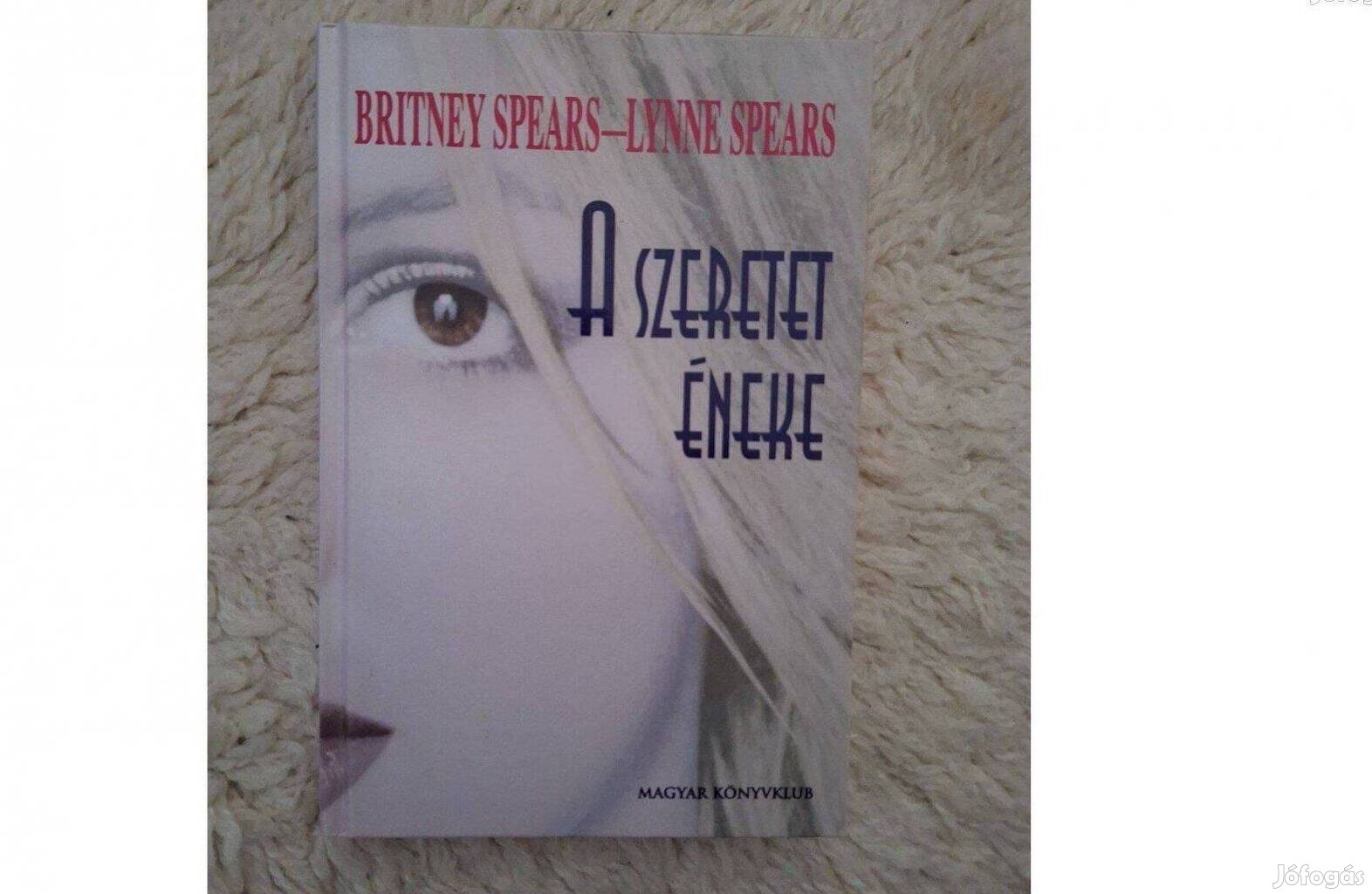 Britney-Lynne Spears A szeretet éneke magyar könyvklub 2002