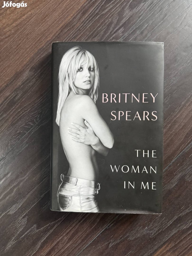 Britney Spears The woman in me English book angol nyelvű