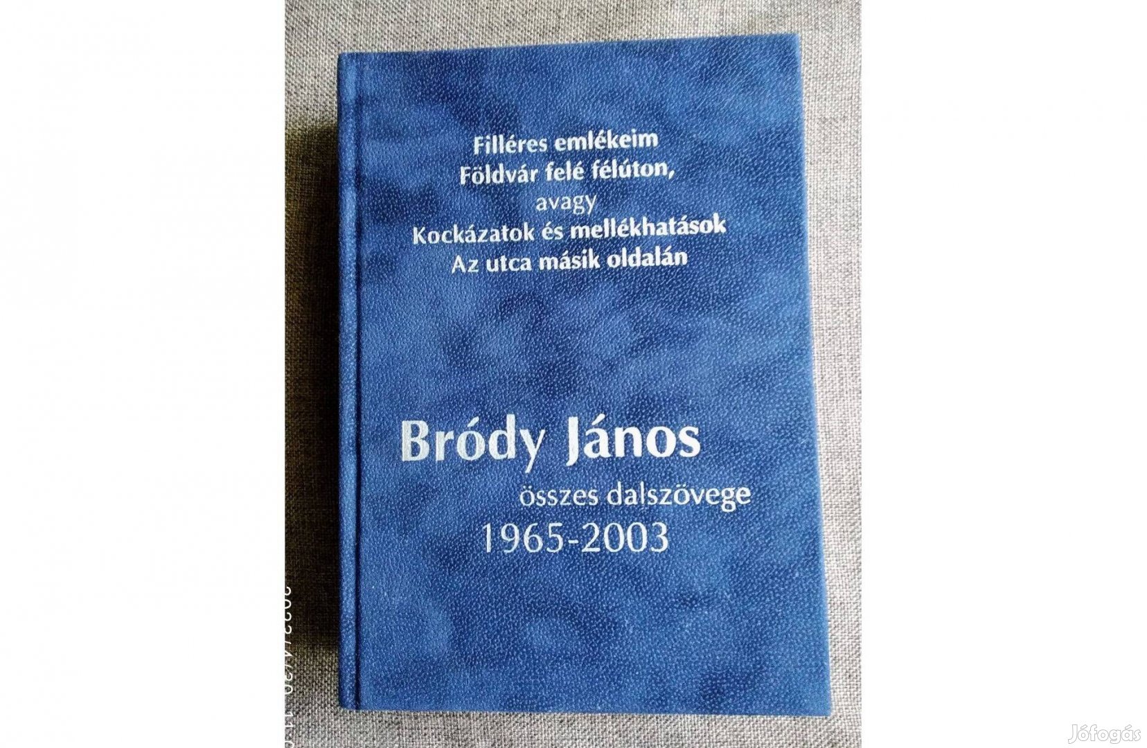 Bródy János összes dalszövege Bródy János újszerű