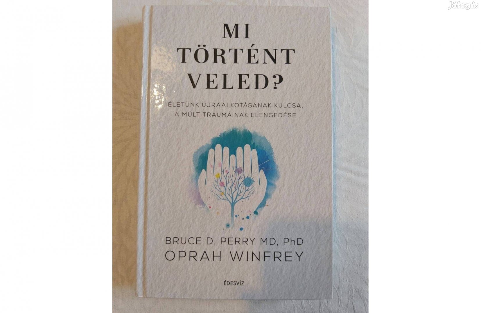 Bruce D. Perry, Oprah Winfrey: Mi történt veled?