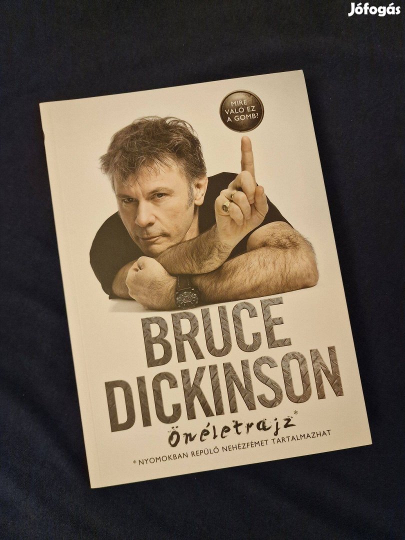 Bruce Dickinson Önéletrajz - Mire való ez a gomb?