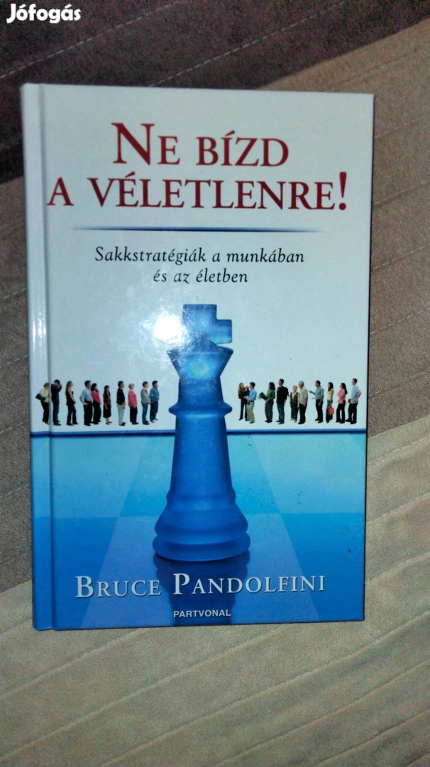 Bruce Pandolfini : NE Bízd A Véletlenre!