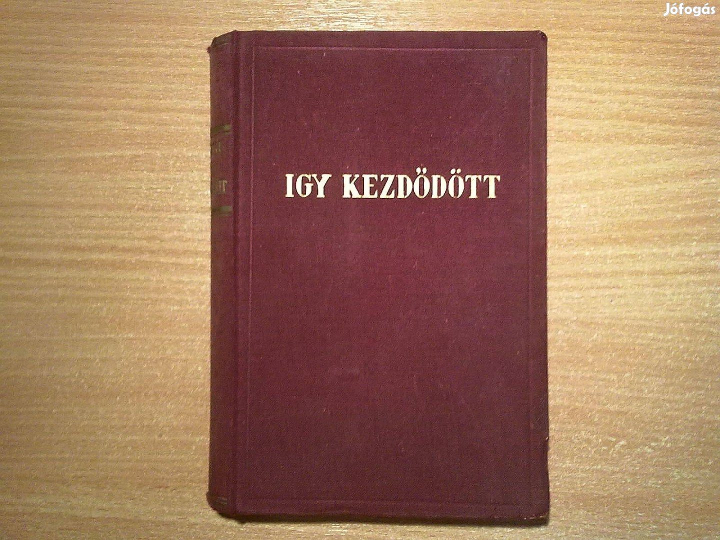 Bruno Brehm: Igy kezdődött (1938-as kiadás)