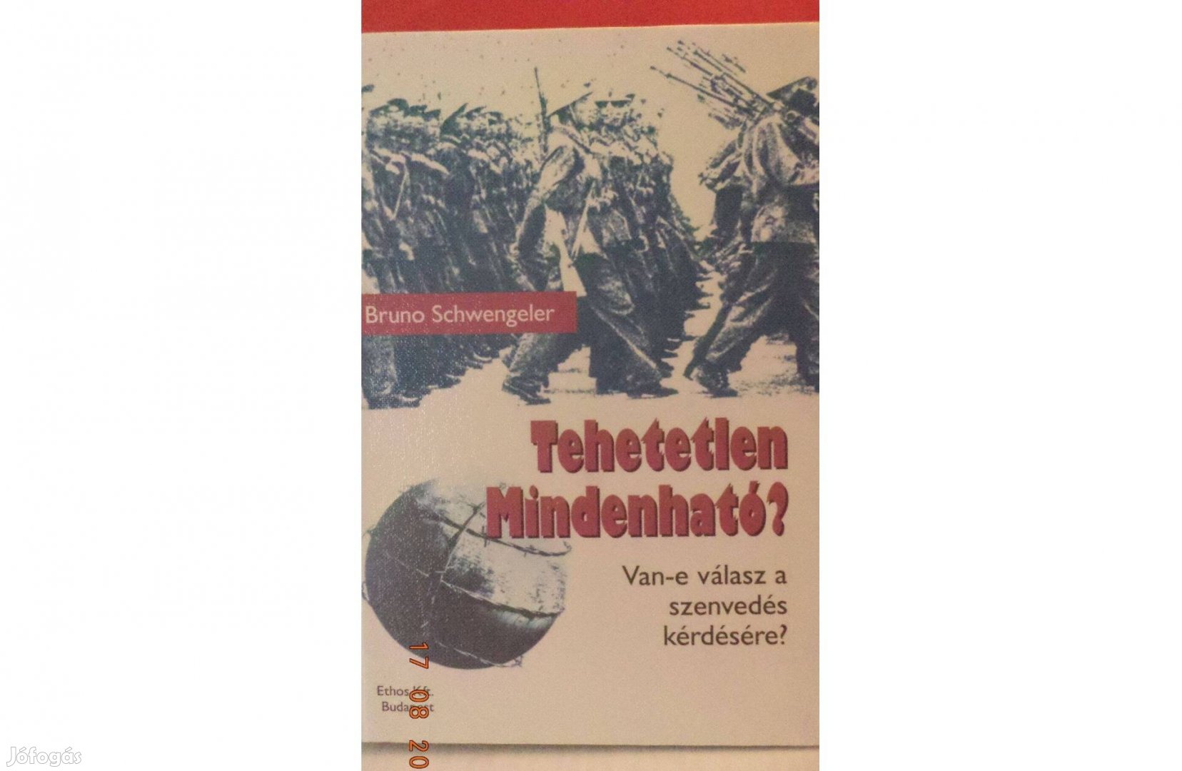 Bruno Schwengler: Tehetetlen Mindenható