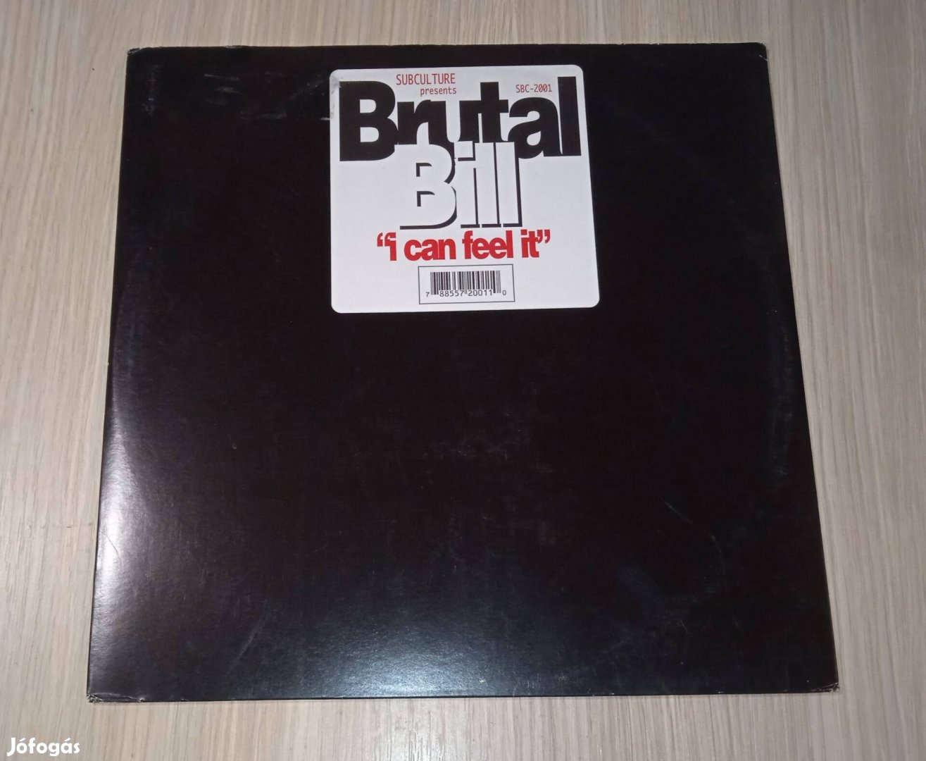 Brutal Bill - I Can Feel It (Vinyl,1998)