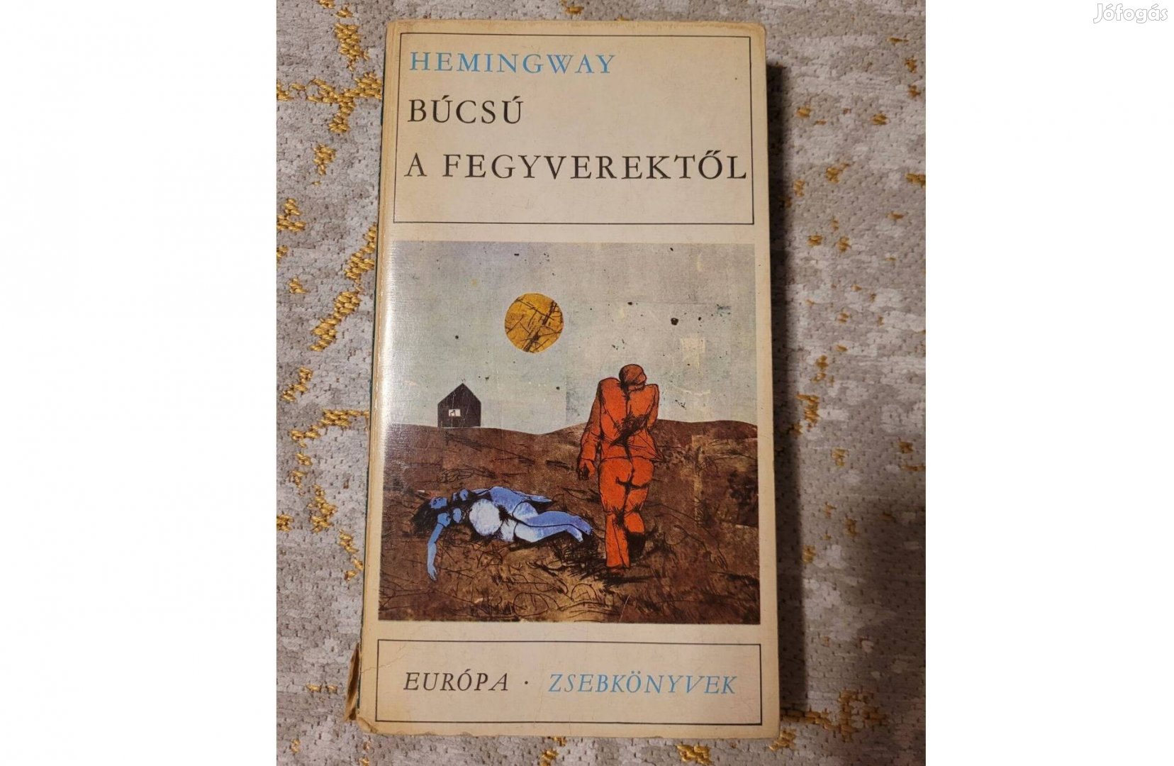Búcsú a fegyverektől - Ernest Hemingway könyv eladó