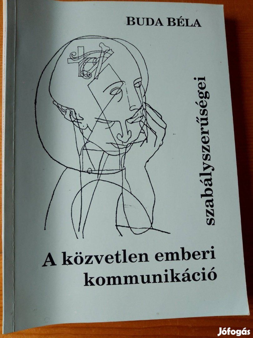 Buda Béla A közvetlen emberi kommunikáció szabályszerűségei / könyv