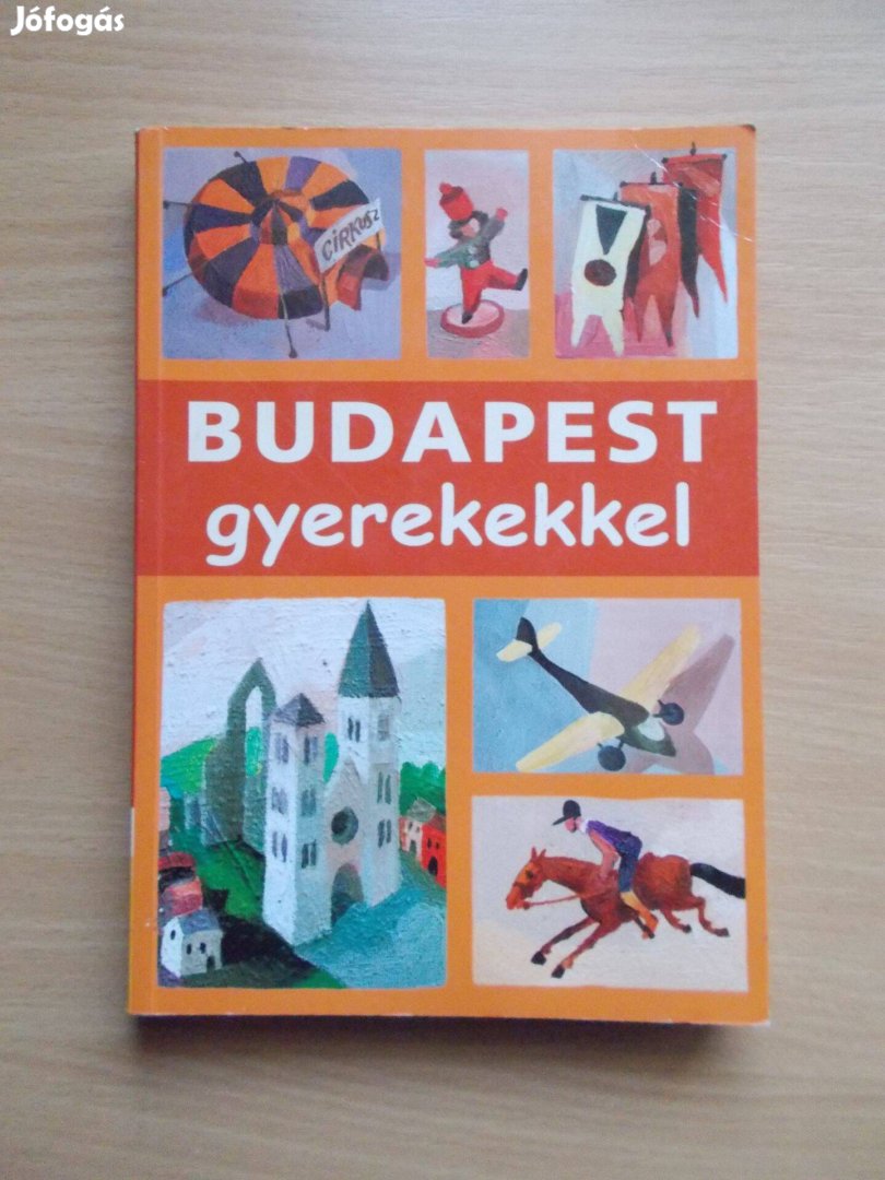 Budapest gyerekekkel - programkönyv - útikönyv