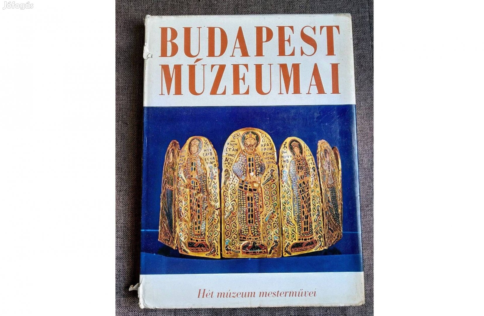 Budapest múzeumai - Hét múzeum mesterművei Corvina Kiadó