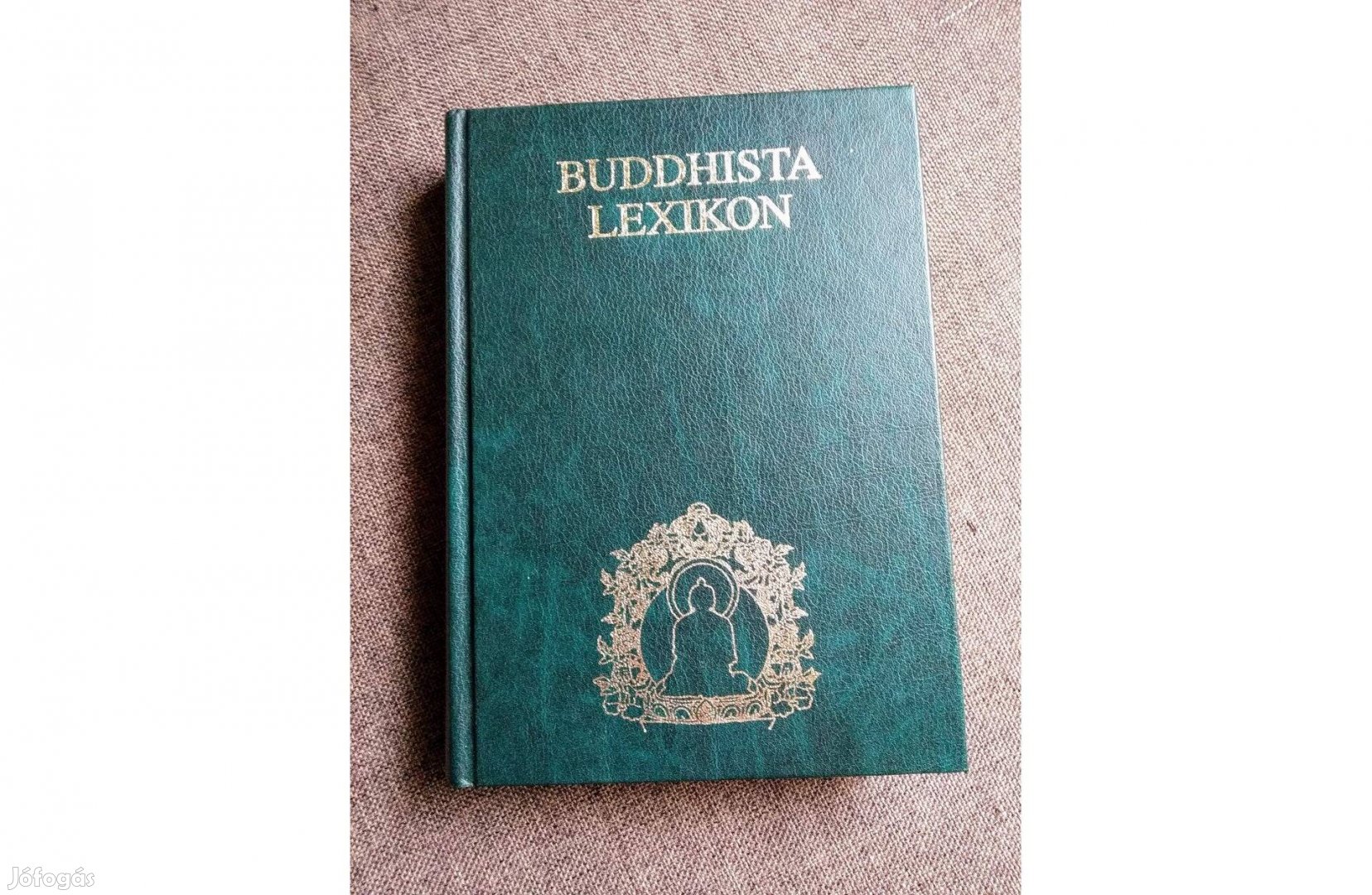 Buddhista lexikon szakszerkesztő: Dr. Hetényi Ernő,