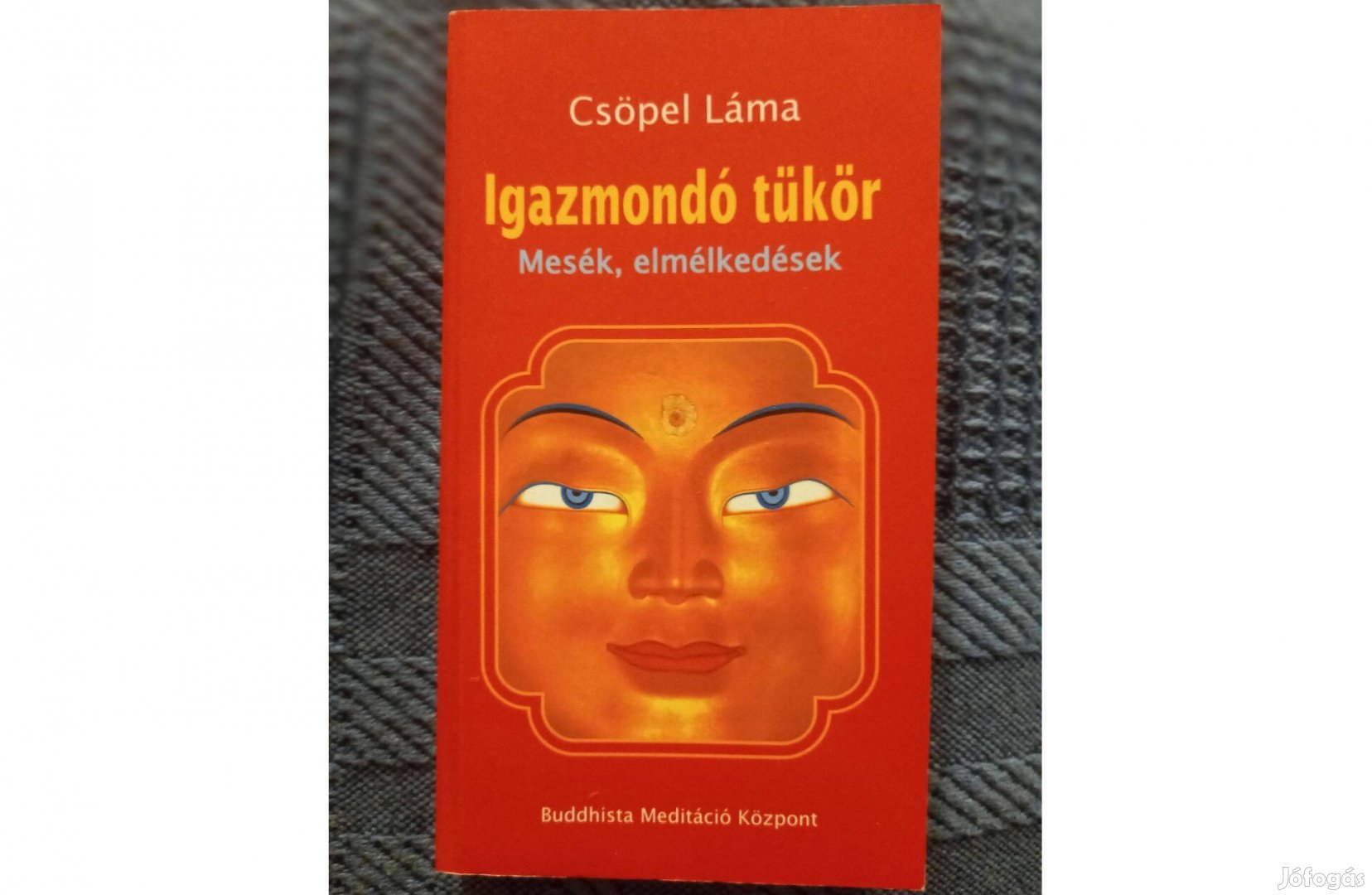 Buddhizmus.Csöpel Láma Igazmondó tükör. c. könyv jó