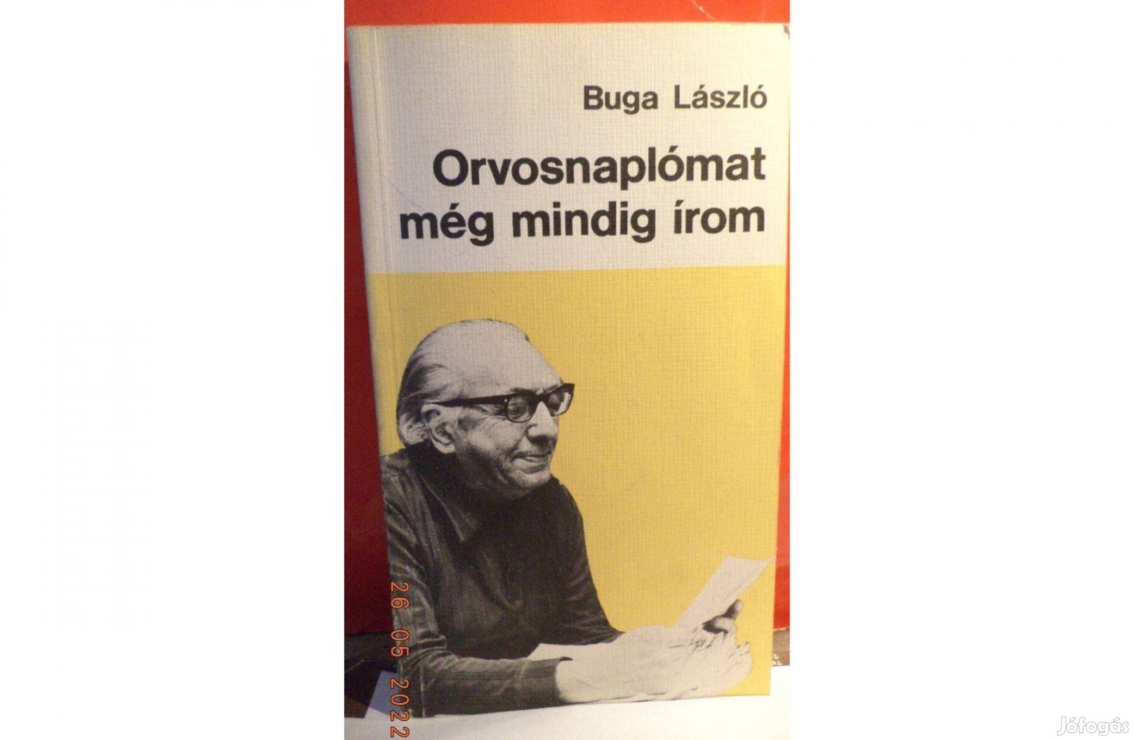 Buga László: Orvosnaplómat még mindig írom