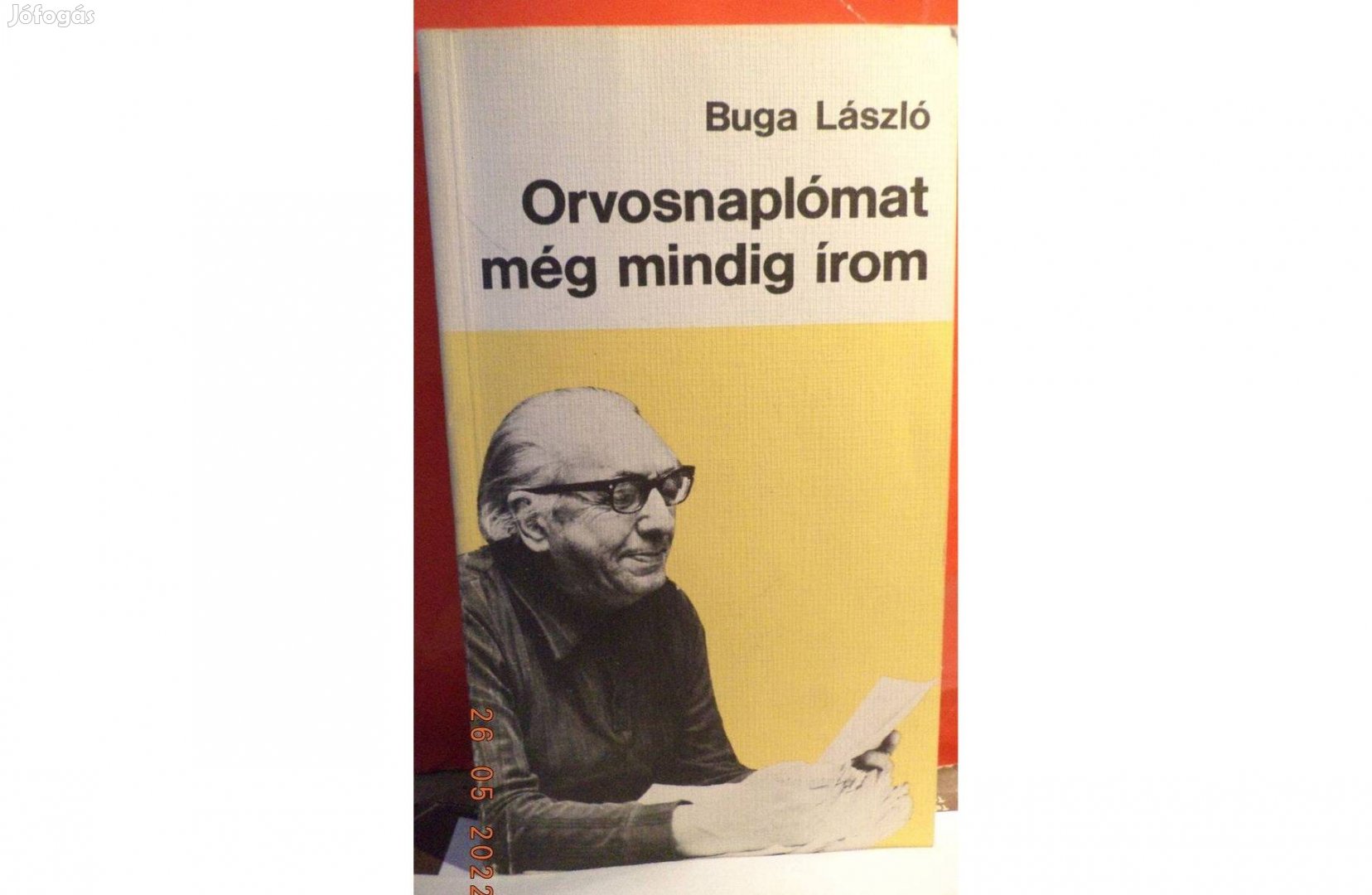 Buga László: Orvosnaplómat még mindig írom