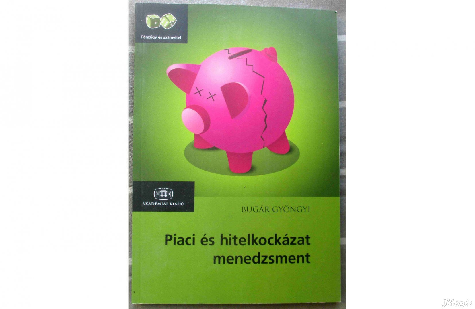 Bugár Gyöngyi: Piaci és hitelkockázat-menedzsment