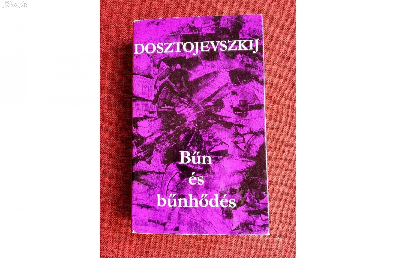 Bűn és bűnhődés Fjodor Mihajlovics Dosztojevszkij