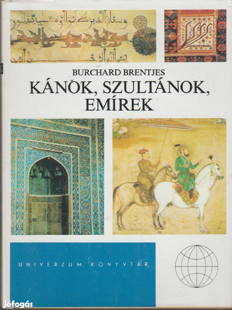 Burchard Bentjes: Kánok, szultánok, emírek