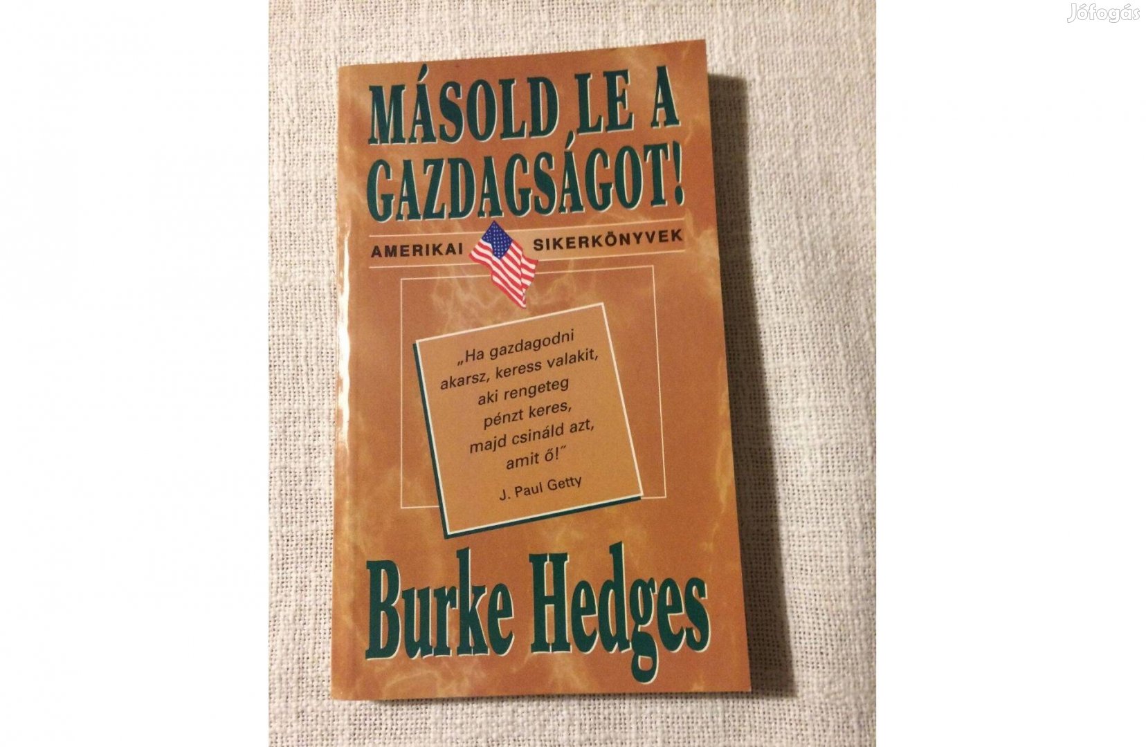 Burke Hedges Másold le a gazdagságot