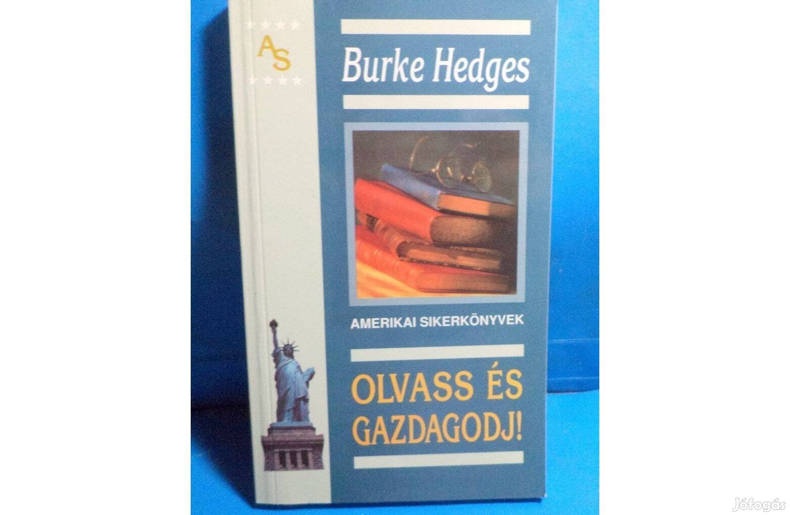 Burke Hedges: Olvass és gazdagodj!