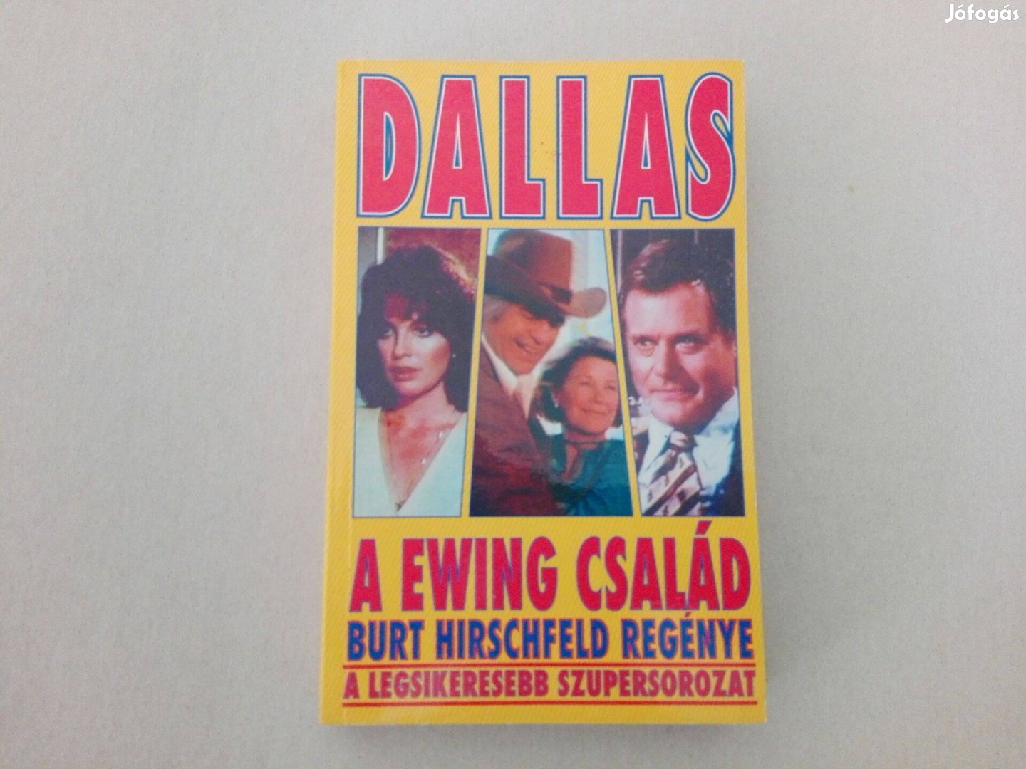 Burt Hirschfeld: Dallas A Ewing család c.könyv jó állapotban eladó!