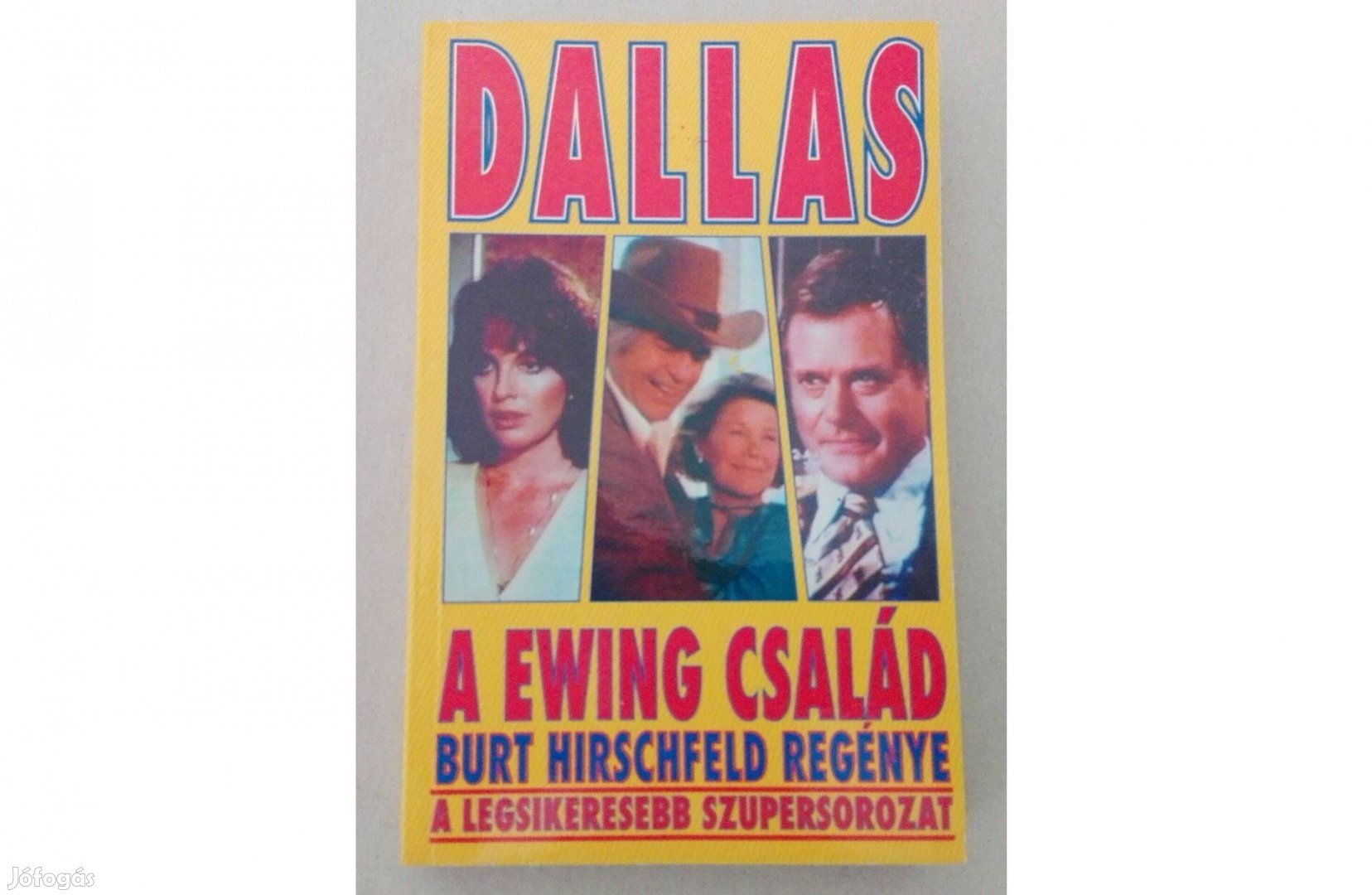 Burt Hirschfeld Dallas A Ewing család c.könyv jó állapotban