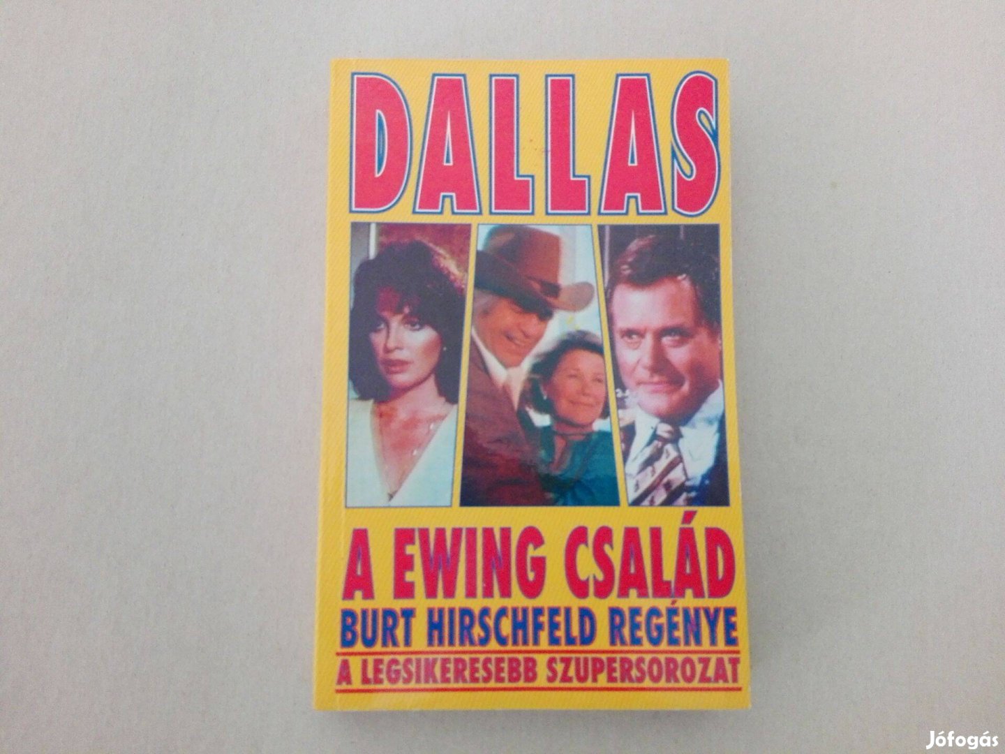 Burt Hirschfeld: Dallas A Ewing család c.könyv jó állapotban eladó!