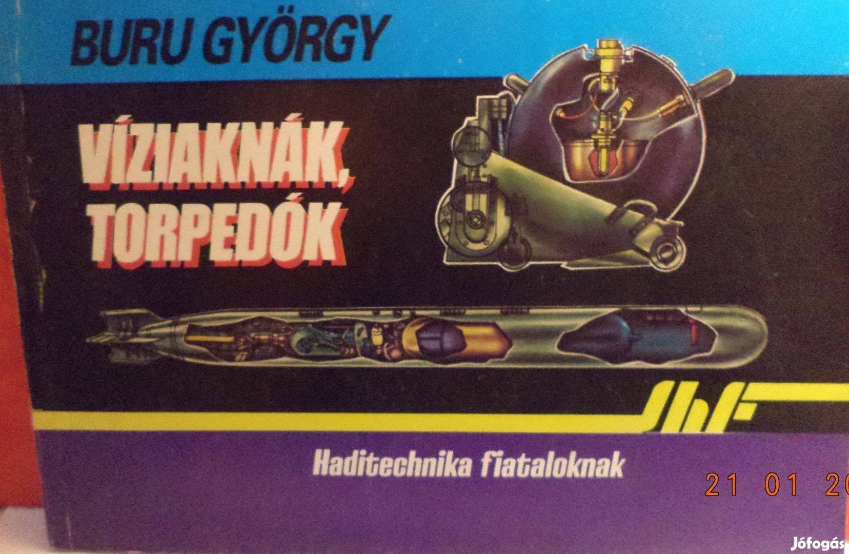 Buru György: Vízaknák, torpedók