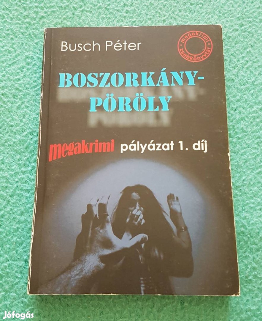 Busch Péter - Boszorkánypöröly könyv