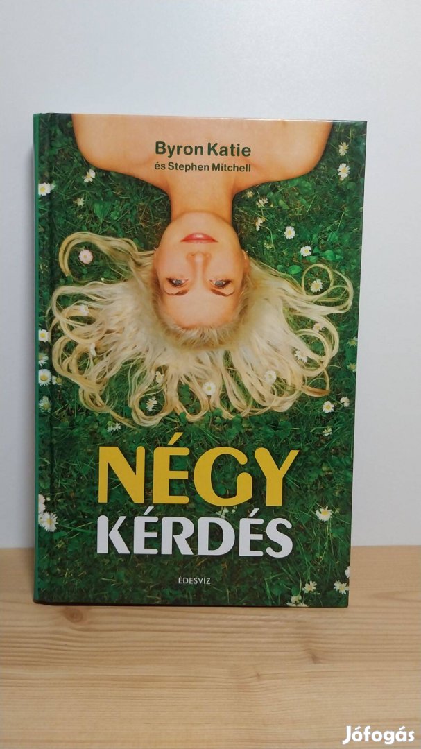Byron Katie Stephen Mitchell: Négy kérdés