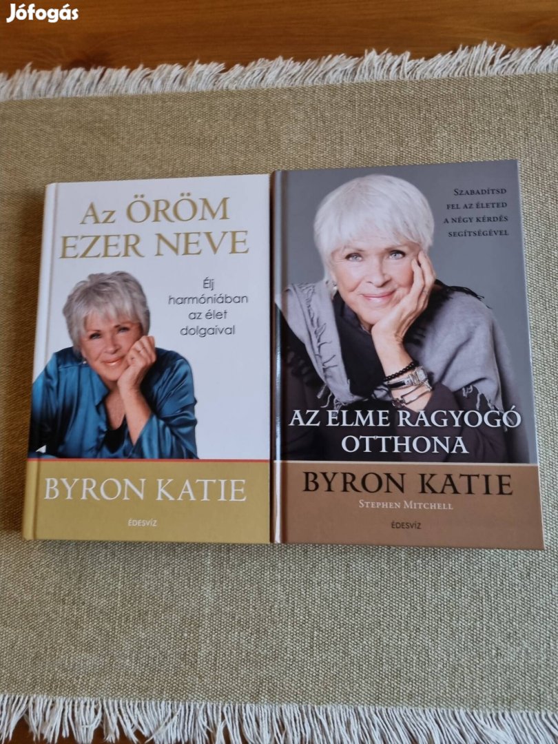 Byron Katie,  Az elme ragyogó otthona, Az öröm ezer neve