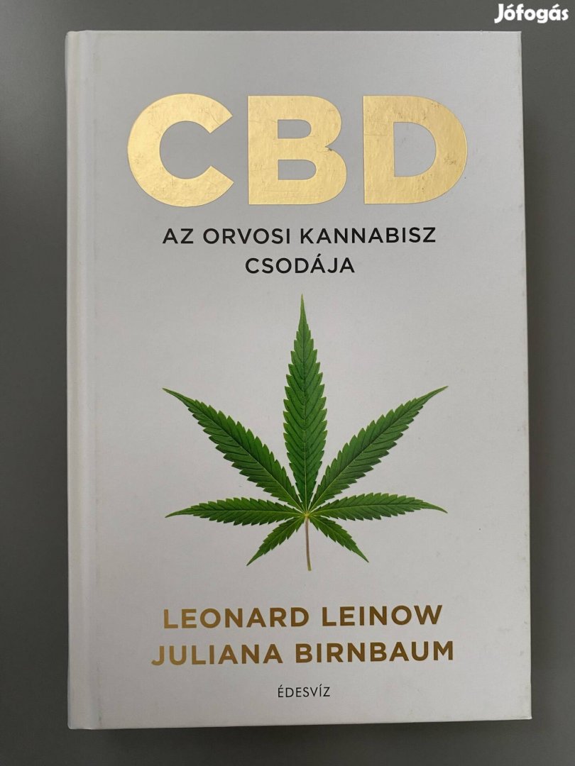 CBD az orvosi kannabisz csodája - Leonar Leinow, Juliana Birnbaum