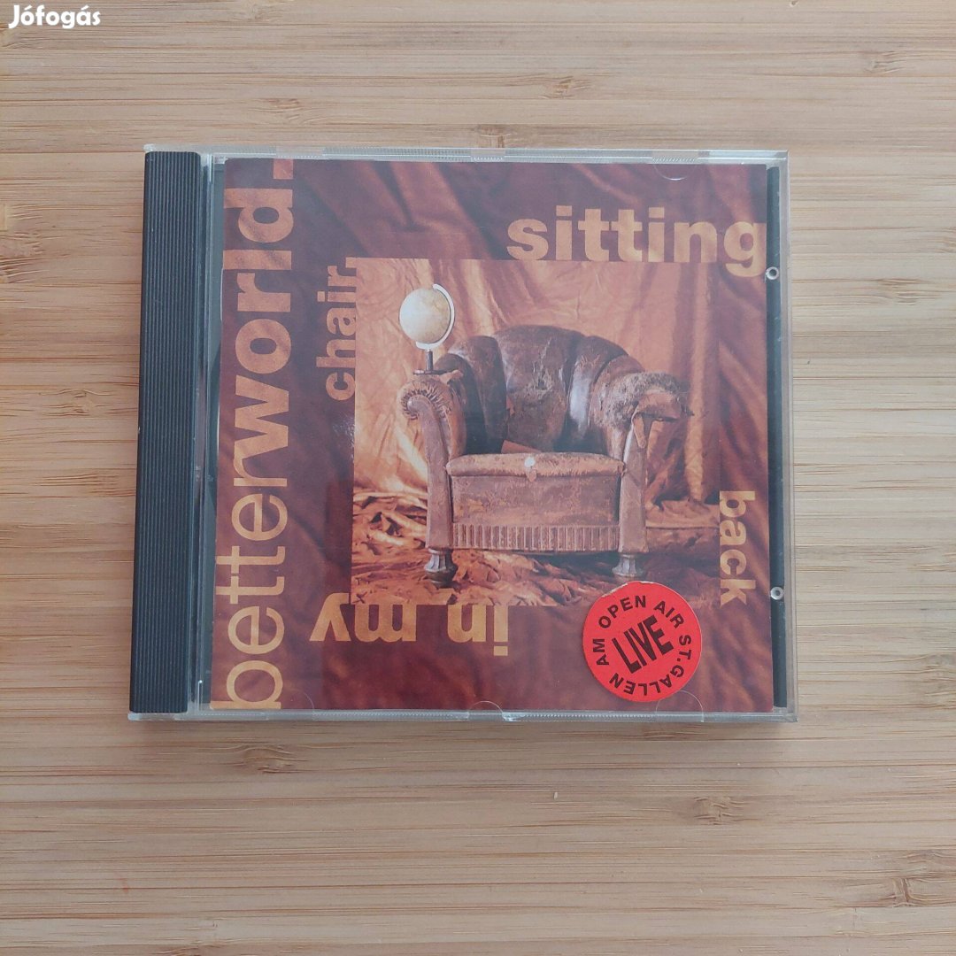CD Betterworld - Sitting Back In My Chair